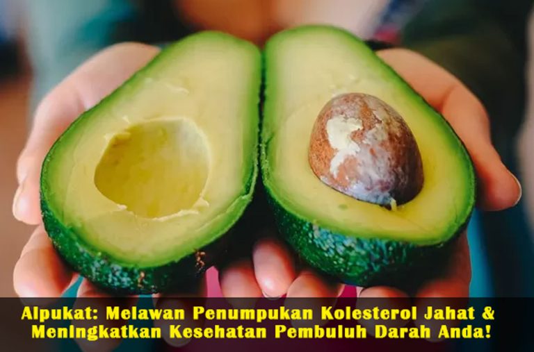Cara Menurunkan Kolesterol Jahat dengan Alpukat: Panduan Lengkap untuk Jantung Sehat