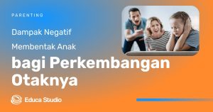 Dampak Kebiasaan Membentak terhadap Perkembangan Otak Anak: Membangun Masa Depan yang Lebih Baik